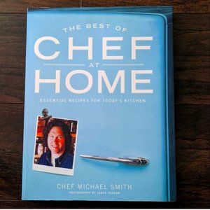 3/$20 the Best of Chef at Home: Essential Recipes for Today's Kitchen Hardcover